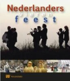 Johan Bruijn, Johan de Bruijn, Cor van der Heijden, Stijn Reijnders, Ineke Strouken - Nederlanders vieren feest