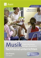 Dittmar, Caroline Dittmar, Freita, Werne Freitag, Werner Freitag - Musik fachfremd unterrichten: Musik fachfremd unterrichten - Die Praxis 3/4, m. 1 Beilage