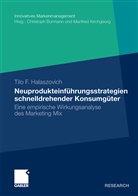 Tilo F Halaszovich, Tilo F. Halaszovich - Neuprodukteinführungsstrategien schnelldrehender Konsumgüter
