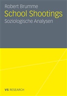 Robert Brumme - School Shootings