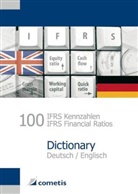 Henryk Deter, Henryk u Deter, Michae Diegelmann, Michael Diegelmann, Michael Rolf, Peter N. Schömig... - 100 IFRS-Kennzahlen, Dictionary, Deutsch-Englisch. 100 IFRS Financial Ratios, Dictionary, German-English