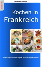 Redeker-Sosnizka, Ute Redeker-Sosnizka - Kochen in Frankreich