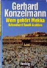 Gerhard Konzelmann - Wem gehört Mekka?