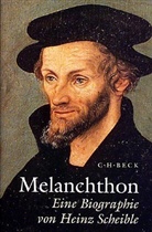 Heinz Scheible - Melanchthon