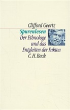Clifford Geertz - Spurenlesen