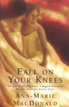 Ann-Marie MacDonald, MacDonald Ann-Marie - Fall on Your Knees