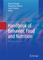 Colin M. Martin, Colin R Martin, Colin R. Martin, Victor R Preedy, Victor R. Preedy, Colin R Martin... - Handbook of Behavior, Food and Nutrition. Vol.1