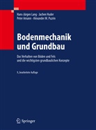 Peter Amann, Peter u a Amann, Jache Huder, Jachen Huder, Joche Huder, Hans-Jürge Lang... - Bodenmechanik und Grundbau