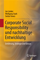 Ja Jonker, Jan Jonker, Wolfgan Stark, Wolfgang Stark, Stefan Tewes - Corporate Social Responsibility und nachhaltige Entwicklung