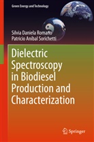Silvia D. Romano, Silvia Daniel Romano, Silvia Daniela Romano, Patricio A. Sorichetti, Patricio Anibal Sorichetti, Patricio An&iacute;bal Sorichetti - Dielectric Spectroscopy in Biodiesel Production and Characterization