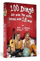 Michalk, Mari Michalke, Marie Michalke, Weiß, Katharin Weiss, Katharina Weiß... - 100 Dinge, die man tun sollte, bevor man 18 wird