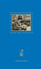 Joseph Roth, Petr Herczeg, Petra Herczeg, Rainer Rosenberg - Joseph Roth auf Reisen