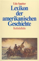 Udo Sautter - Lexikon der amerikanischen Geschichte