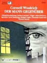 Cornell Woolrich, Gerd Wameling - Der Mann gegenüber, 1 Cassette