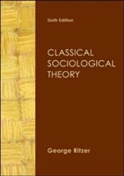 George Ritzer, Ritzer George - Classical Sociological Theory