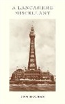 Tom Holman - Lancashire Miscellany