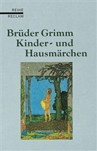 Jacob Grimm, Wilhelm Grimm - Kindermärchen und Hausmärchen