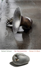 Norbert Scheuer - Der Steinesammler