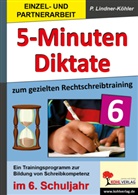 Petra Lindner-Köhler - 5-Minuten-Diktate zur gezielten Rechtschreibtraining, 6. Schuljahr