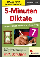 Stefanie Kraus - 5-Minuten-Diktate zum gezielten Rechtschreibtraining, 7. Schuljahr