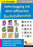 Hans J. Schmidt - Gehirnjogging mit Kohls Buchstabenmix