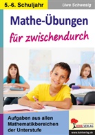 Uwe Schwesig - Mathe-Übungen für zwischendurch, 5./6. Schuljahr