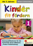 Barbar Berger, Barbara Berger, Eckhard Berger - Kinder fit fördern. Bd.1