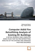 Engr Toqeer Ahmed, Engr. Toqeer Ahmed, Muhamma Wasim, Muhammad Wasim - Computer Aidid Fire Retrofitting Analysis of Existing RC Buildings