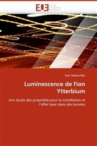 Jean Sablayrolles, Sablayrolles-J - Luminescence de l ion ytterbium