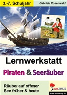 Gabriela Rosenwald - Lernwerkstatt Piraten und Seeräuber