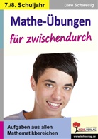 Uwe Schwesig - Mathe-Übungen für zwischendurch, 7./8. Schuljahr