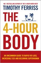 Timothy Ferriss - 4-Hour Body