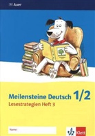 Ann Heinrichs, Anne Heinrichs, Susanne Heinrichs, Susanne Lethert, Thoma Heinrichs, Thomas Heinrichs - Meilensteine Deutsch: Meilensteine Deutsch 1/2. Lesestrategien - Längere und schwierige Texte - Ausgabe ab 2009. H.3