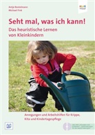 Bostelman, Antj Bostelmann, Antje Bostelmann, Fink, Michael Fink, Antje Bostelmann - Seht mal, was ich kann! Das heuristische Lernen von Kleinkindern, m. 1 DVD