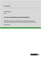 Elke Loepthien - Von der Umweltbildung zur Umweltbindung