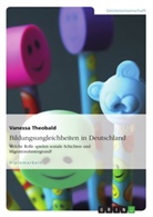 Vanessa Theobald - Bildungsungleichheiten in Deutschland