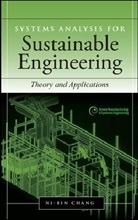 Ni-Bin Chang, Chang Ni-Bin - Systems Analysis for Sustainable Engineering