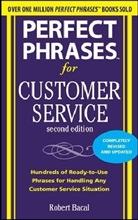 Robert Bacal, Bacal Robert - Perfect Phrases For Customer Service