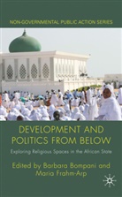 Barbara Frahm-Arp Bompani, Bompani, B Bompani, B. Bompani, Barbara Bompani, Frahm-Arp... - Development and Politics From Below