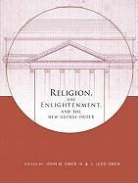 John Owen Iv, John Owen, John M. Owen, John (Associate Professor Owen IV, J. Owen, J. (Associate Professor Owen... - Religion, the Enlightenment, and the New Global Order