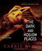 Carrie Ryan, Carrie/ Ryan Ryan, Allyson Ryan - The Dark and Hollow Places (Audio book)