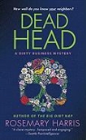 Rosemary Harris - Dead Head