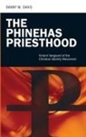 Danny Davis, Danny W. Davis, Davis Danny W. - Phinehas Priesthood