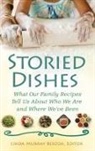 Linda Berzok, Linda Murray Berzok, Linda Berzok, Linda Murray Berzok, Berzok Linda Murray - Storied Dishes