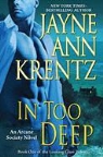 Jayne Ann Krentz - In Too Deep