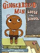 Mike Lowery, Laura Murray, Laura/ Lowery Murray, Mike Lowery, Lowery Mike - The Gingerbread Man Loose in the School