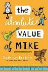 Kathryn Erskine - The Absolute Value of Mike
