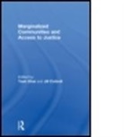 Yash Ghai, Yash Cottrell Ghai, Yash P. Cottrell Ghai, Yash (University of Hong Kong Ghai Cbe, Yash (University of Hong Kong) Cottrell Ghai Cbe, Jill Cottrell... - Marginalized Communities and Access to Justice