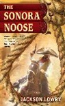 Jackson Lowry - The Sonora Noose