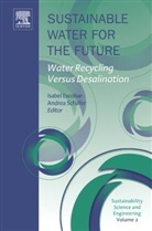 Isabel C. Escobar, Isabel C. Schafer Escobar, Andrea Schafer, Isabel C Escobar, Isabel C. Escobar, Escobar Isabel C.... - Sustainable Water for the Future